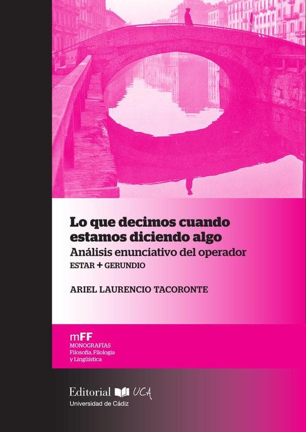 Lo que decimos cuando estamos diciendo algo
