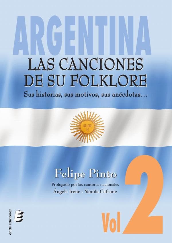 Argentina. Las canciones de su folklore. Vol.2