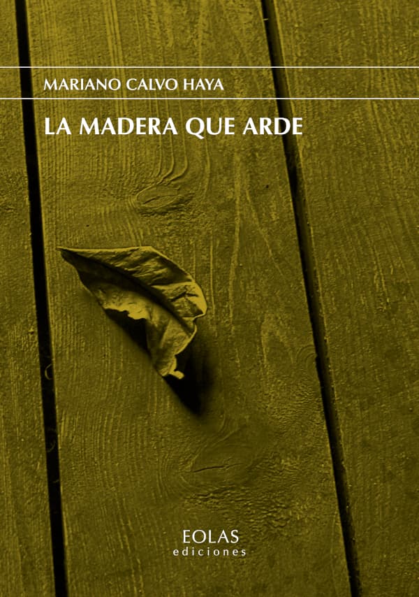 La madera que arde