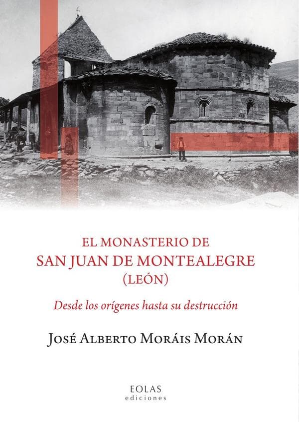 El monasterio de san juan de montealegre (león)