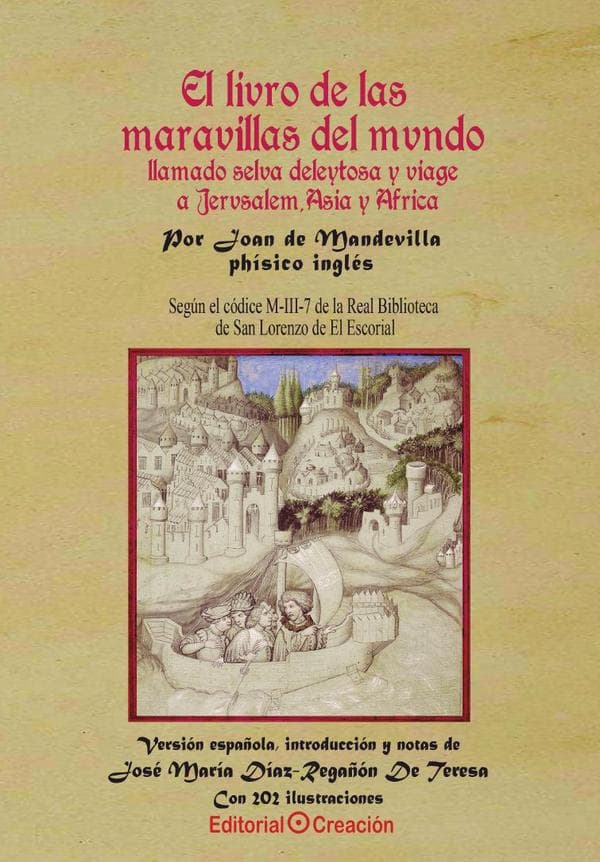 El libro de las maravillas del mundo llamado selva deleitosa y viaje a jerusalem, asia y africa