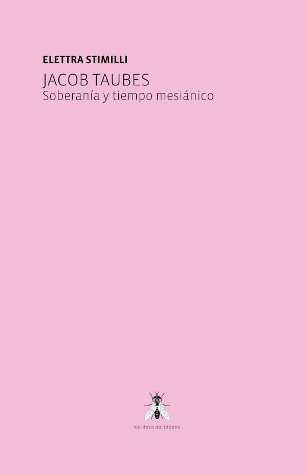 Jacob taubes. Soberanía y tiempo mesiánico