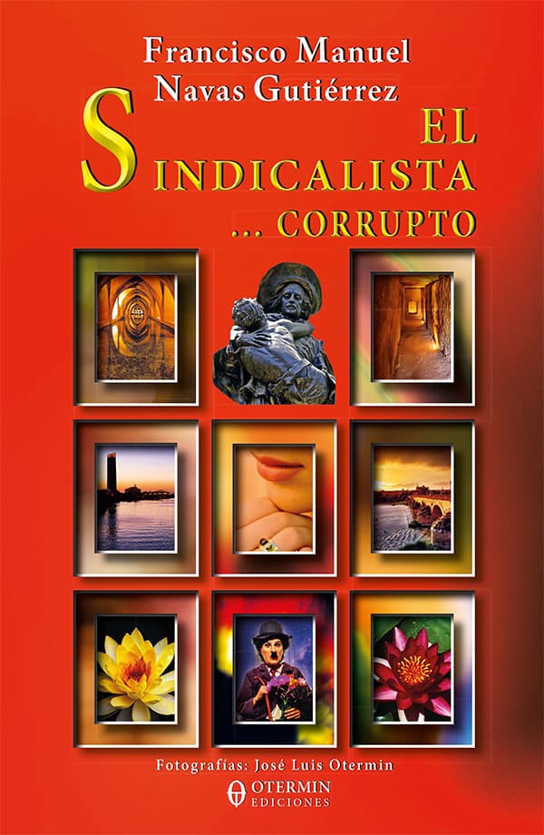 El sindicalista... Corrupto