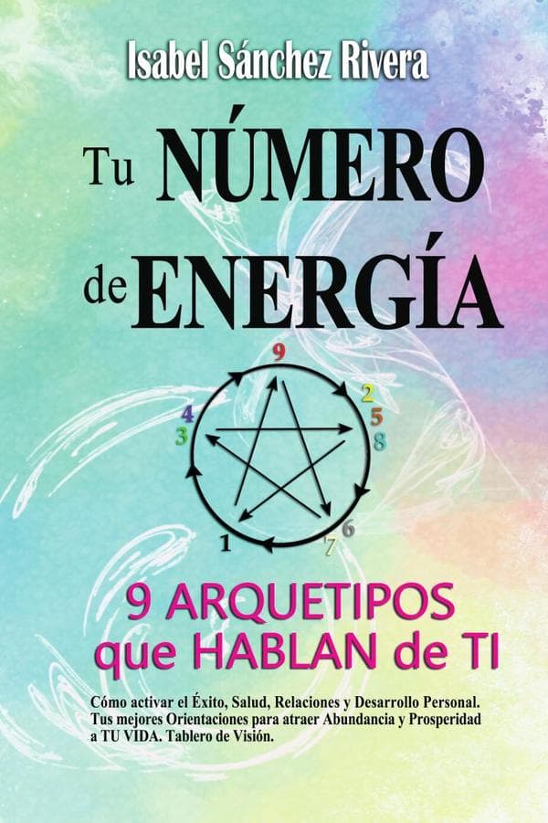 Tu número de energía. 9 arquetipos que hablan de ti