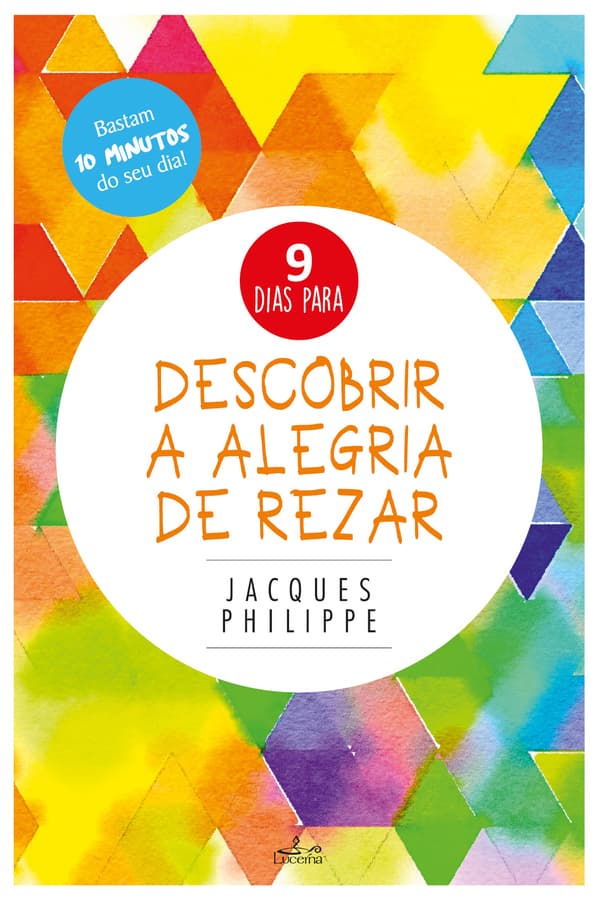 Descobrir a alegria de rezar