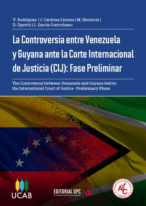 La controversia entre venezuela y guyana ante la corte internacional de justicia (cij): Fase preliminar