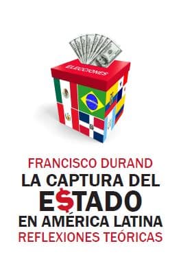 La captura del estado en américa latina: Reflexiones teóricas