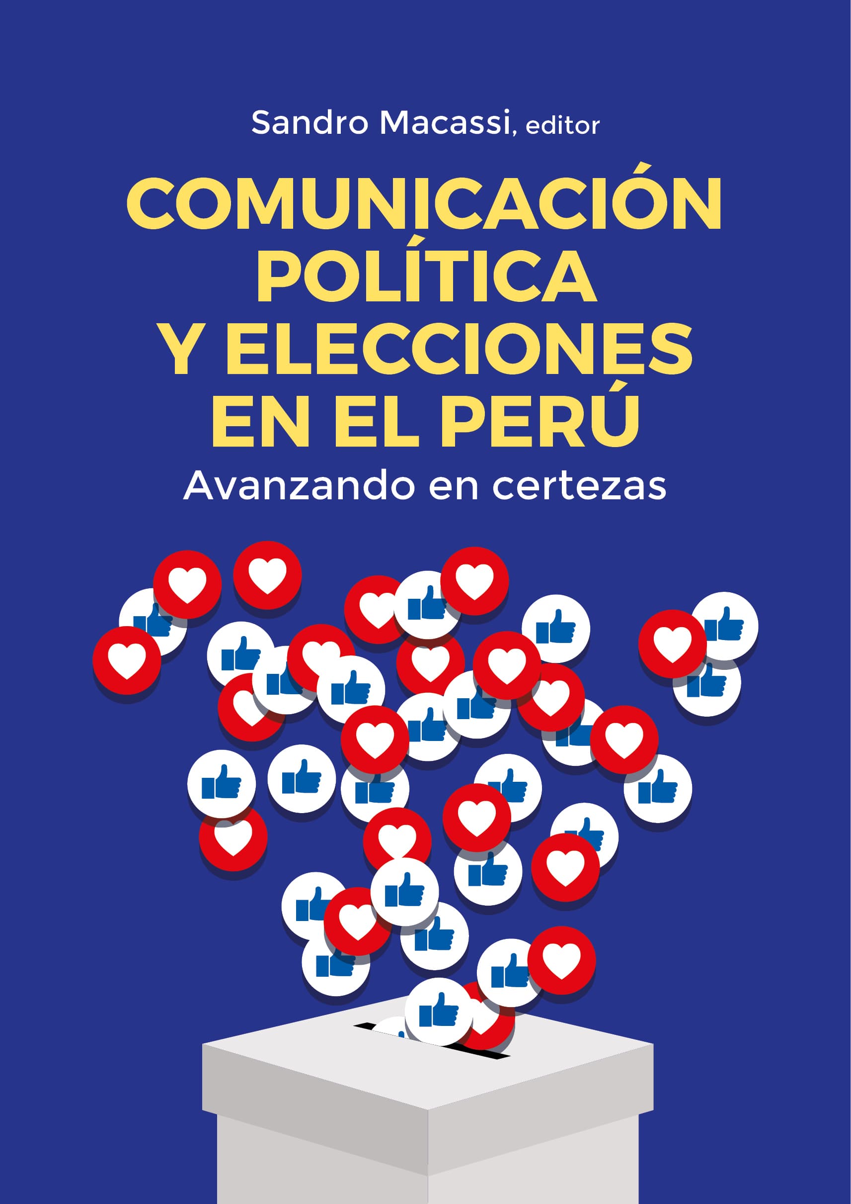 Comunicación política y elecciones en el perú. Avanzando en certezas