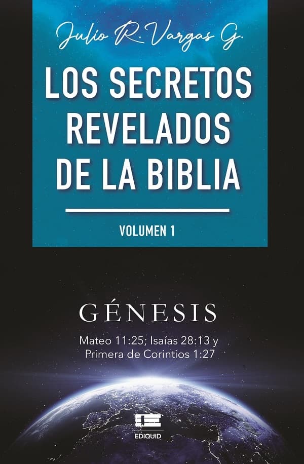 Los secretos revelados de la biblia (volumen I)