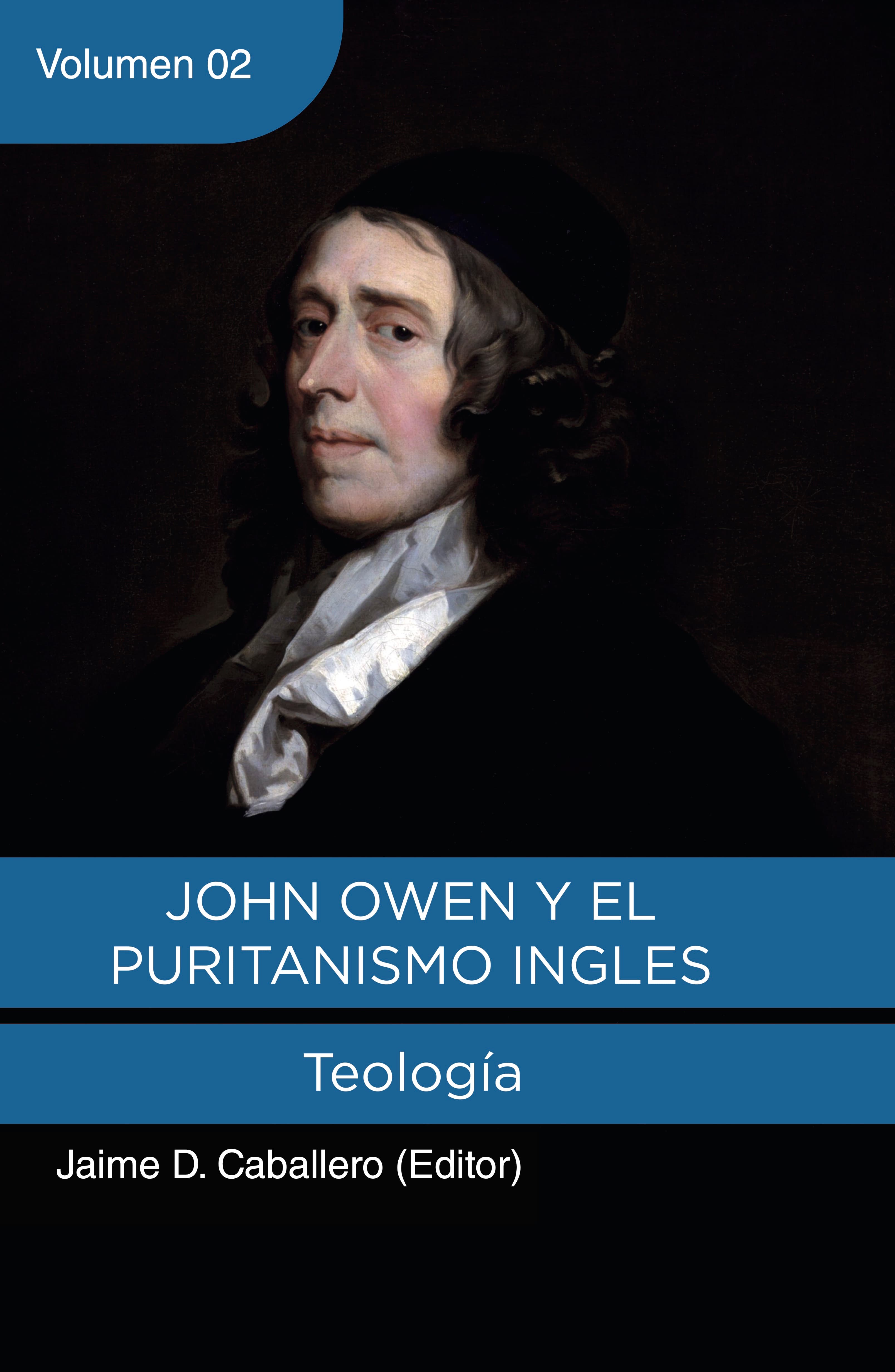 John owen y el puritanismo ingles - vol. 2