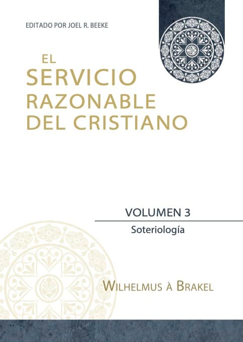 El servicio razonable del cristiano - vol. 3