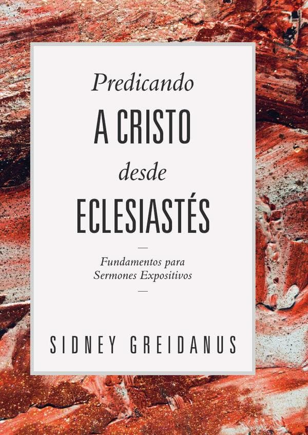 Predicando a cristo desde eclesiatés
