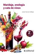 Maridaje, enología y cata de vinos