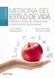 Medicina del estilo de vida. Hábitos, entorno, prevención y promoción de la salud