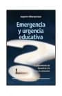 Emergencia y urgencia educativa. El pensamiento de benedicto XVI sobre la educación