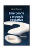 Emergencia y urgencia educativa. El pensamiento de benedicto XVI sobre la educación