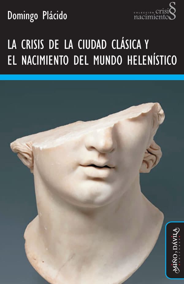 La crisis de la ciudad clásica y el nacimiento del mundo helenístico