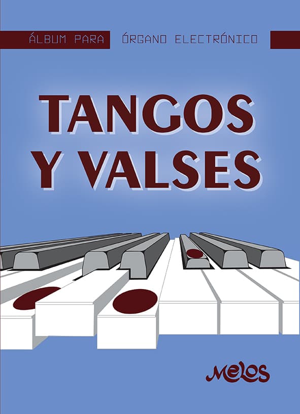 Mel7406 - Álbum Para Órgano Electrónico - Tangos Y Valses