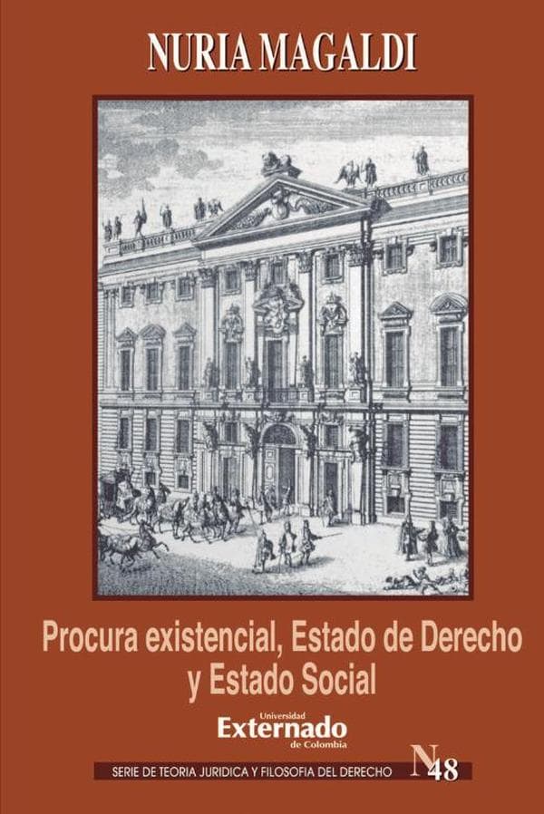 Procura existencial, estado de derecho y estado social. Ernst forsthoff y la crisis de weimar