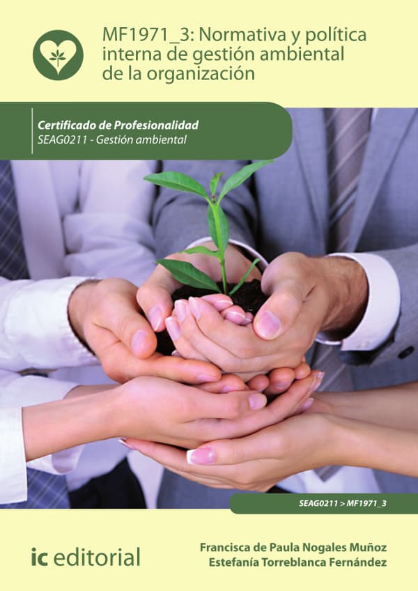 Normativa y política interna de gestión ambiental de la organización. Seag0211 - gestión ambiental