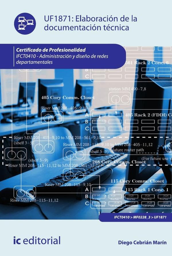 Elaboración de la documentación técnica. Ifct0410 - administración y diseño de redes departamentales