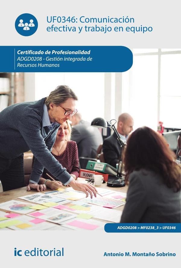 Comunicación efectiva y trabajo en equipo. Adgd0208 - gestión integrada de recursos humanos