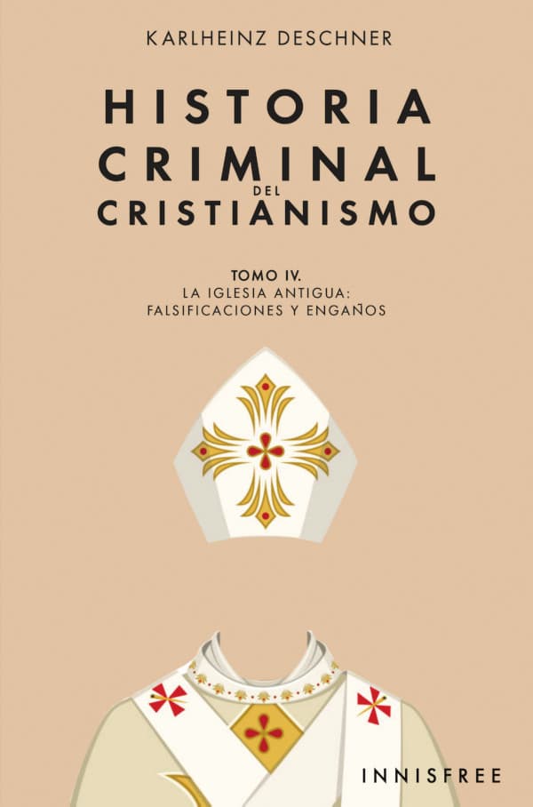 Historia criminal del cristianismo tomo IV