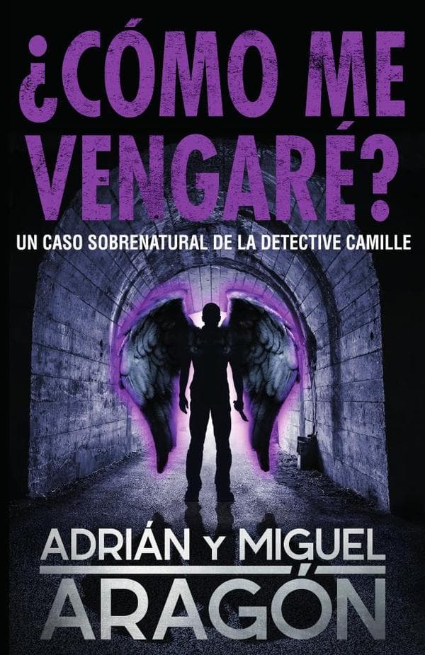 ¿Cómo me vengaré?